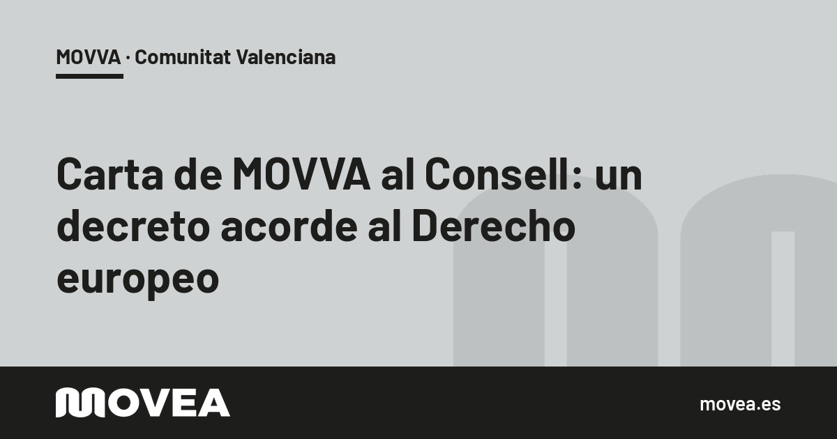 Tarjeta de MOVEA sobre la carta de MOVVA al Consell para pedir un decreto VTC acorde al Derecho europeo, MOVVA · Comunitat Valenciana